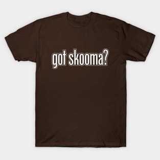 Got Skooma? T-Shirt